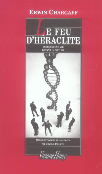 Le feu d'Héraclite. Scènes d'une vie devant la nature