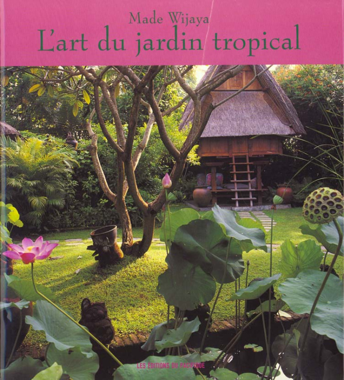 L'art du jardin tropical