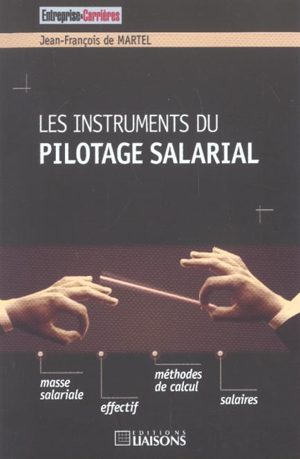 Les instruments du pilotage salarial