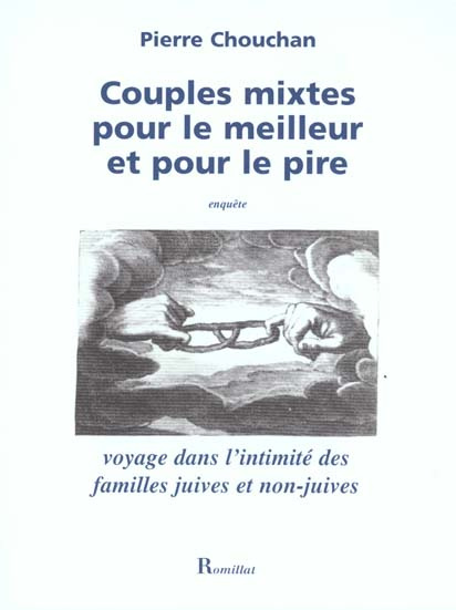 Couples mixtes pour le meilleur et pour le pire. Voyage dans l'intimité des familles juives et non-j