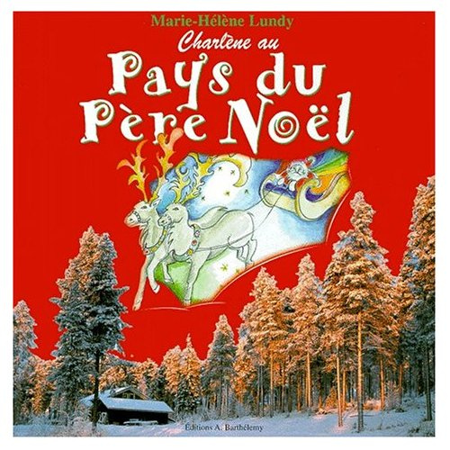 CHARLENE AU PAYS DU PERE NOEL