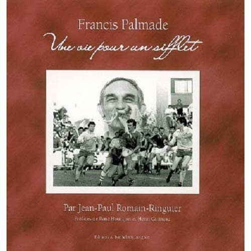 UNE VIE POUR UN SIFFLET