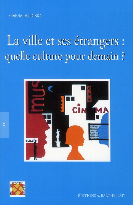 LA VILLE ET SES ETRANGERS