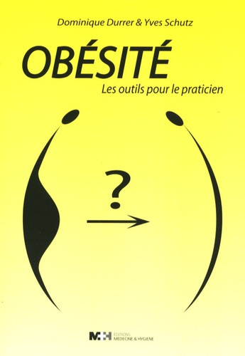 Obésité. Les outils pour le praticien