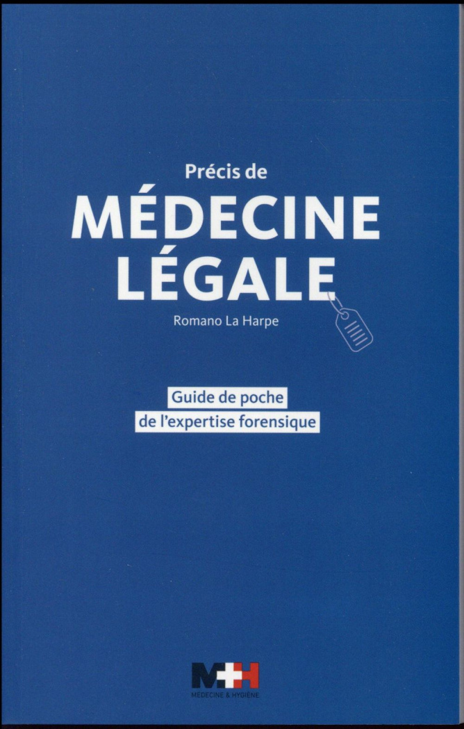 Précis de médecine légale. Guide de poche de l'expertise forensique