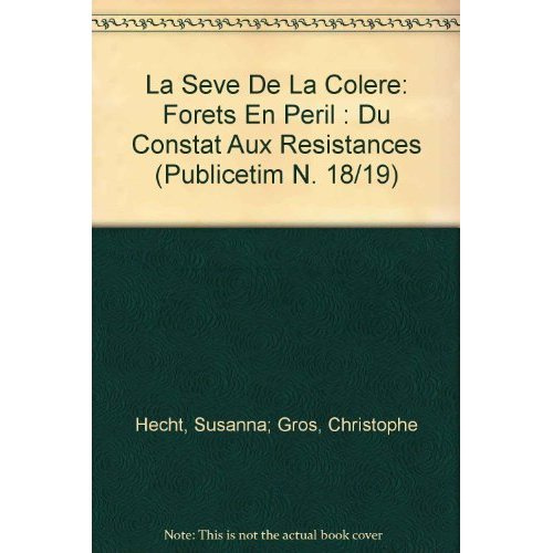 La Seve De La Colere