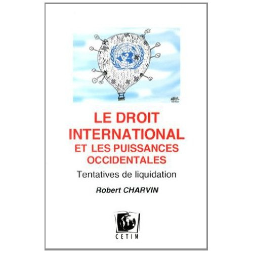 Le droit international et les puissances occidentales. Tentatives de liquidation
