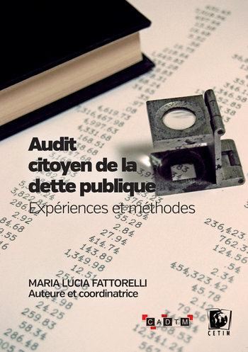 Audit citoyen de la dette publique. Expériences et méthodes