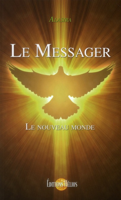LE MESSAGER - LE NOUVEAU MONDE