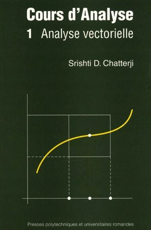 COURS D'ANALYSE. Tome 1, Analyse vectorielle