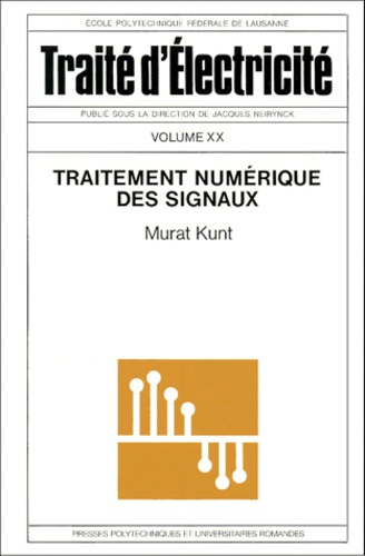 Traité d'électricité. Volume 20, Traitement numérique des signaux, 3e édition