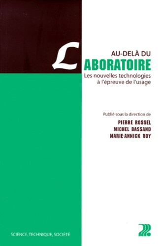 AU-DELA DU LABORATOIRE. Les nouvelles technologies à l'épreuve de l'usage