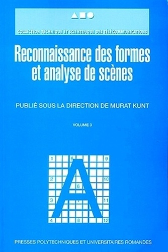 Traitement de l'information. Volume 3, Reconnaissance des formes et analyse de scènes