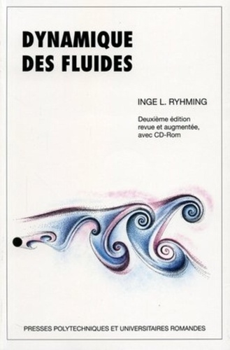 Dynamique des fluides. Un cours de base du deuxième cycle universitaire, 2e édition revue et augment