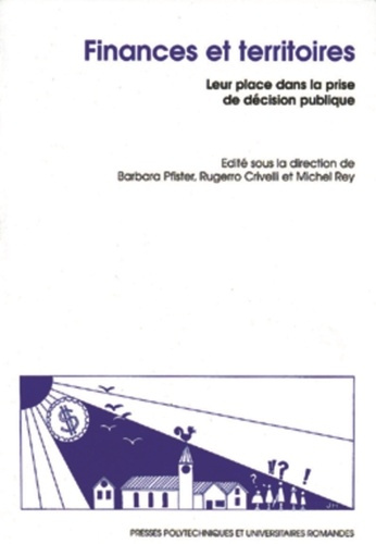 FINANCES ET TERRITOIRES. Leur place dans la prise de décision publique