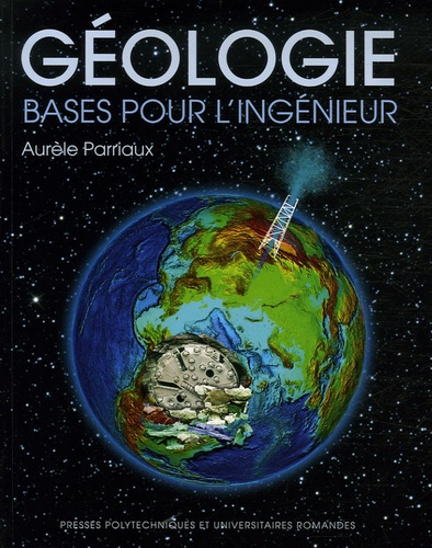 Géologie. Bases pour l'ingénieur, avec 1 CD-ROM