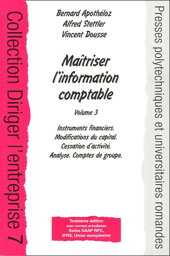 Maîtriser l'information comptable. Volume 3, 3e édition