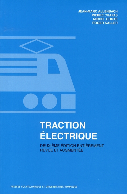 Traction électrique. Tome 1, 2e édition revue et augmentée