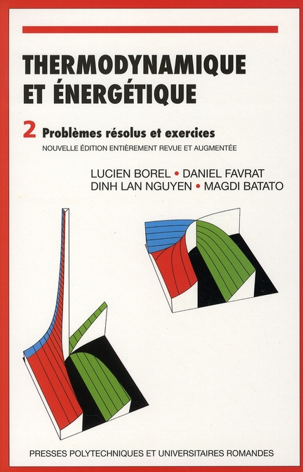 Thermodynamique et énergétique. Tome 2, Problèmes résolus et exercices, Edition revue et augmentée