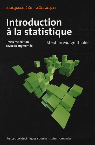 Introduction à la statistique. 3e édition revue et augmentée