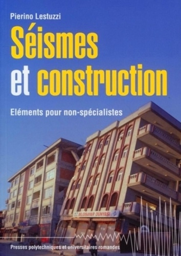Séismes et construction. Eléments pour non-spécialistes