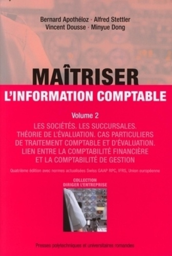Maîtriser l'information comptable. Volume 2, 4e édition