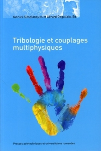 Tribologie et couplages multiphysiques