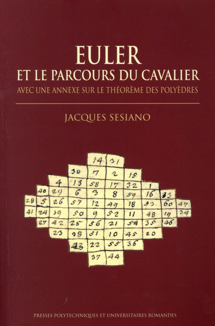 Euler et le parcours du cavalier. Avec une annexe sur le théorème des polyèdres