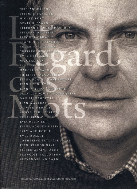Bertil Galland ou Le regard des mots