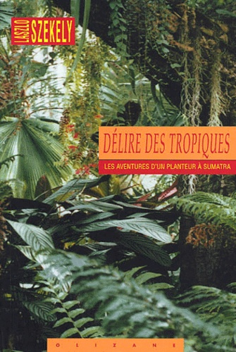 DELIRE DES TROPIQUES