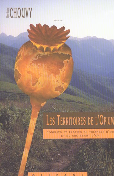 TERRITOIRES DE L'OPIUM (LES)