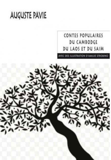 Contes populaires du Cambodge, du Laos et du Siam