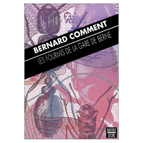 LES FOURMIS DE LA GARE DE BERNE