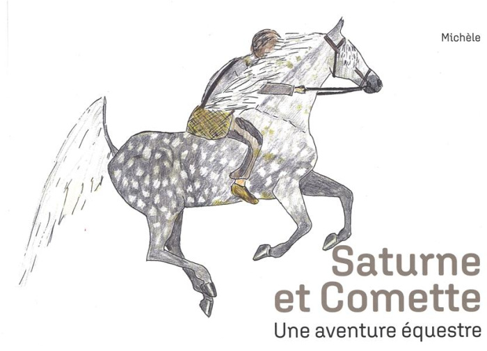 Saturne et Comette. Une aventure équestre