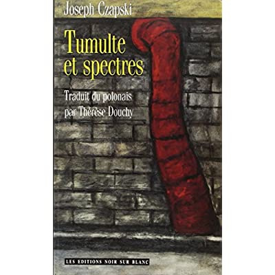 Tumulte et spectres