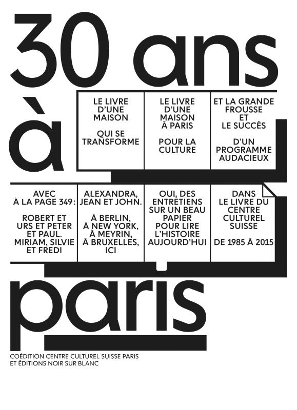 30 ans à Paris. Centre culturel suisse 1985-2015