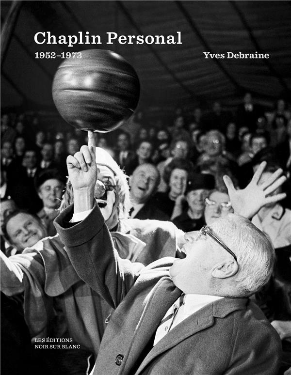 Chaplin Personal. 1952-1973, Edition bilingue français-anglais