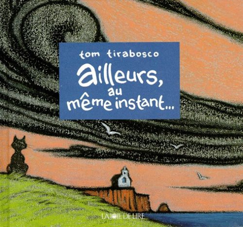Ailleurs, au même instant