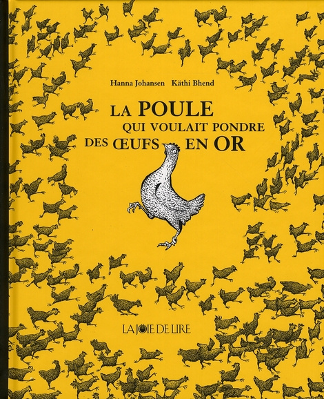 La poule qui voulait pondre des oeufs en or