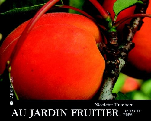 Au jardin fruitier de tout près
