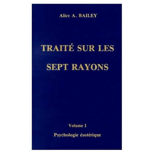 Traité sur les sept rayons. Volume 1, Psychologie ésotérique