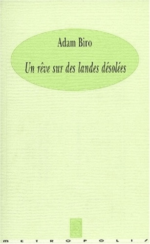 UN REVE SUR DES LANDES DESOLEES