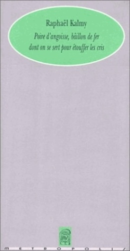 Poire d'angoisse, bâillon de fer dont on se sert pour étouffer les cris