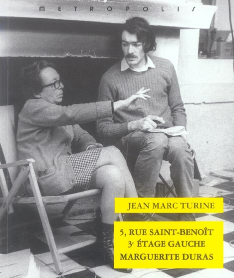 5, rue Saint-Benoît, 3ème étage gauche Marguerite Duras