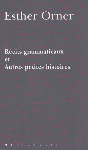 Récits grammaticaux et Autres petites histoires