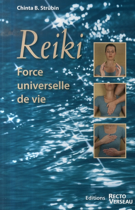 Reiki. Force universelle de vie