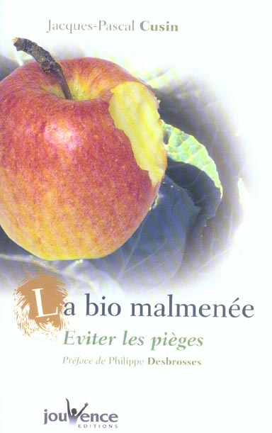 La bio malmenée. Eviter les pièges