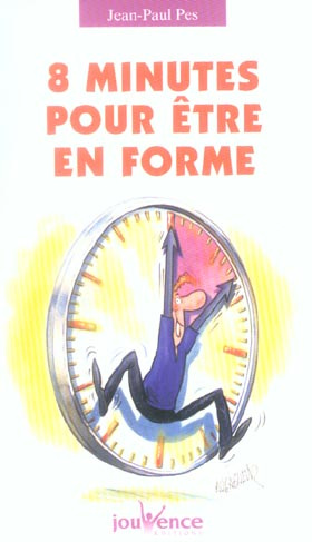8 minutes pour être en forme