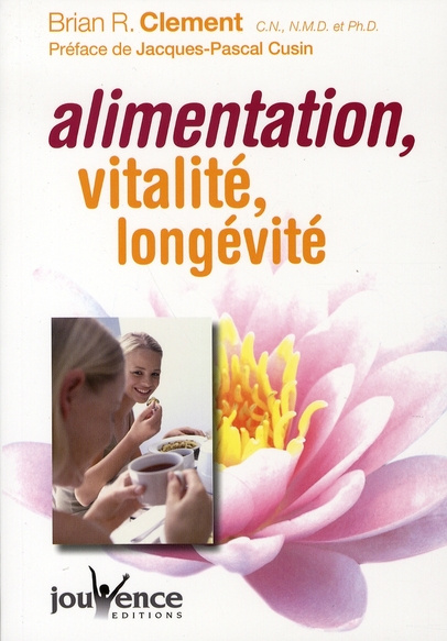 Alimentation, longévité, vitalité. Le Programme de Longue Vie