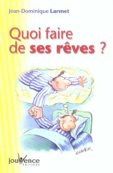 Quoi faire de ses rêves ?
